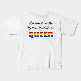 Now We're Queer Kids T-Shirt